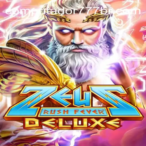 Explorando o Mundo de ZeusRushFeverDeluxe: Uma Jornada de Emoções e Estratégia